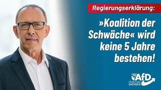 Koalition der Schwäche wird keine 5 Jahre bestehen! Jörg Urban zur Regierungserklärung Kretschmers