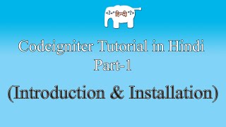 Codeigniter Tutorial in Hindi (Introduction & Installation) | Part-1