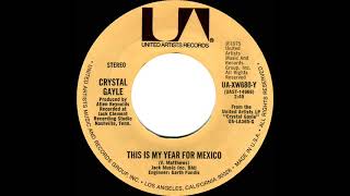 1975 Crystal Gayle - This Is My Year For Mexico