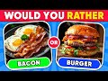 Would You Rather...? Breakfast VS Dinner 🥐🍔 Daily Quiz