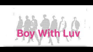 【防弹少年团/BTS】我用txt寫了《Boy With Luv》