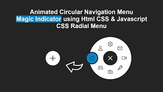 Animated Radial Menu Magic Indicator using HTML CSS & Javascript #coding #css #webdevelopment #html