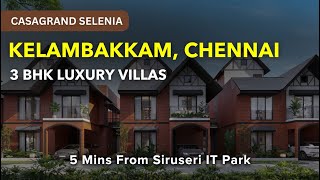 Kelambakkam House For Sale | 3 BHK Villa | Casagrand Selenia | Chennai House Sale #kelambakkam