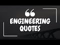 Top 25 Most Inspiring Engineering Quotes | Motivational Engineering Quotes | Engineering Katta