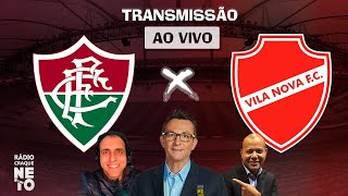 Fluminense x Vila Nova | AO VIVO | Copa do Brasil 2022 | Rádio Craque Neto