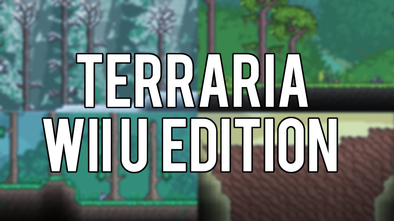 Terraria Wii U Edition - Worth A Buy? - YouTube