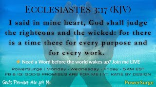 PowerSurge Monday - Ecclesiastes 3:17 (KJV) | Part 1