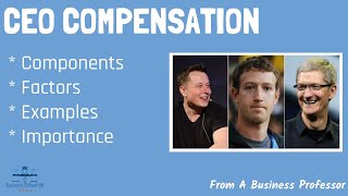 How do CEOs get paid? (With Real-World Examples) | From A Business Professor