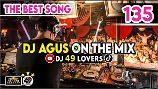 DJ AGUS TERBARU THE BEST SONG PART 135 SOUND FYP TIKTOK