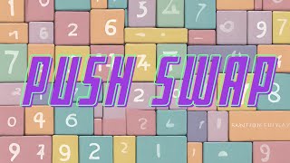 push_swap TUTORIAL!