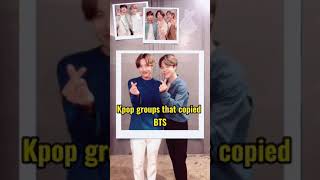 Kpop groups that copied BTS!!