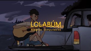 Alegrías Computables - Lolabúm (Fanmade animation lyrics)