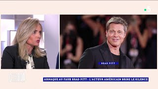 Arnaque au faux Brad Pitt : le message d’Anne, après le buzz mondial - C l’hebdo - 25/01/2025