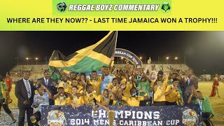 The Last time Jamaica won a trophy - Where are they now???