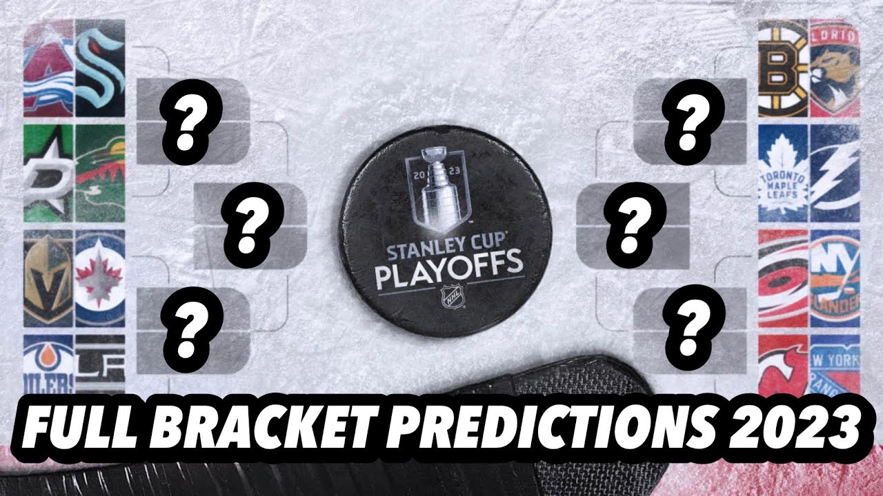 2023 NHL Stanley Cup Playoffs FULL BRACKET Predictions - YouTube