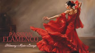 Passion Flamenco -Spanish Guitar Music- [ Flamenco Instrumental music to uplift mood ]