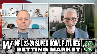 The Opening Line Report | NFL 2023-24 Super Bowl Futures Betting Market | February 13