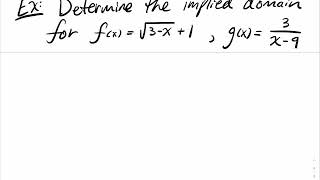 3.2.1 Determining The Implied Domain For a Given Function (sqrt of negative \u0026 dividing by 0)