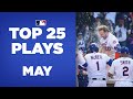 Top 25 Plays of May! | Pete Alonso's walk-off for Mets, Javier Báez flashing the leather and more!