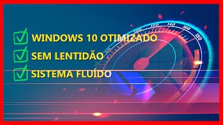 Otimize o Windows 10 e Tenha Um Melhor Desempenho