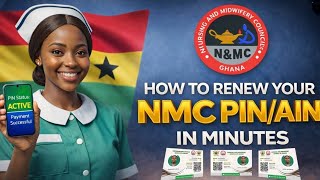 How to Renew Your NMC PIN/AIN in Minutes (2026) 🇬🇭 | Payment Process, CPD Download - KOMBIAN SIMON
