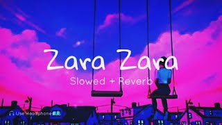 Zara Zara Behekta Hai [ Slowed + Reverb ] lofi song || Omkar ft Aditya Bhardwaj ||#vectorfilmsmusic