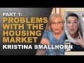 [PT.1] The Middle-Class Will Be Priced Out of The Housing Market | Kristina Smallhorn & Lynette Zang