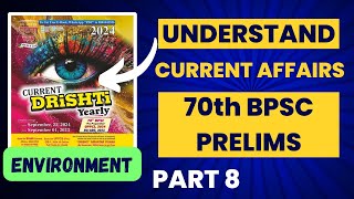 👁 Eye Drishti Current Affairs 2024 for 70th BPSC I PART 8 *Environment* I 360° UNDERSTANDING