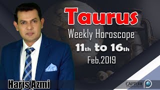 Taurus Weekly Horoscope from Monday 11th to Saturday 16th February 2019