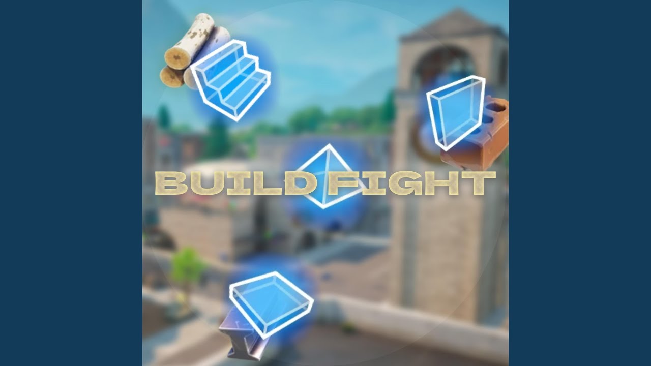 Build Fight Youtube