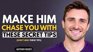 Make Him Chase You & Think About You Constantly | Matthew Hussey (Don’t Miss This)