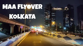 Maa Flyover Kolkata Short Trip l Maa Flyover At Night