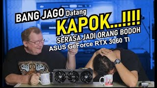 #201 PART 1-Ngobrol dengan AHLI sejarah komputer + bahas ASUS TUF GeForce RTX 3060 Ti