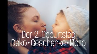 Der 2. Geburtstag l Motto l Deko l Geschenke l Party