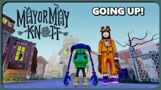 REACH NEW HEIGHTS TO FIX A MONSTER TOWN! Mayor May Knott