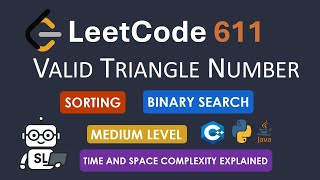 LeetCode 611 | Valid Triangle Number | Sorting and Binary Search | C++ Java Python Solution