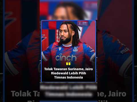 NASIONALISME JAIRO RIEDEWALD MENYALA ! TOLAK SURINAME PILIH GABUNG ...