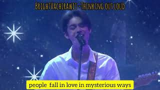 Bright Vachirawit - Fix you, Thinking out loud , How deep is your love BrightXfutureruangguru 21221