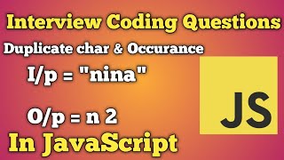 How to Find Duplicate Characters and Occurrences in a String with JavaScript | Interview Preparation