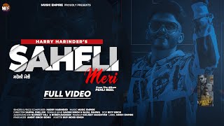 Saheli Meri | Harry Harinder | Music Empire | Album Pehli Reel | Punjabi  Song