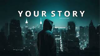 NF Type Beat - "Your Story" | Sad Piano Type Beat 2023