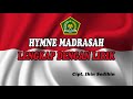 HYMNE MADRASAH DAN LIRIK LENGKAPNYA