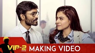 VIP2 Lalkar Hindi Making Video | Dhanush | Kajol | Amala Paul | Soundarya | V Creations | #VIP2