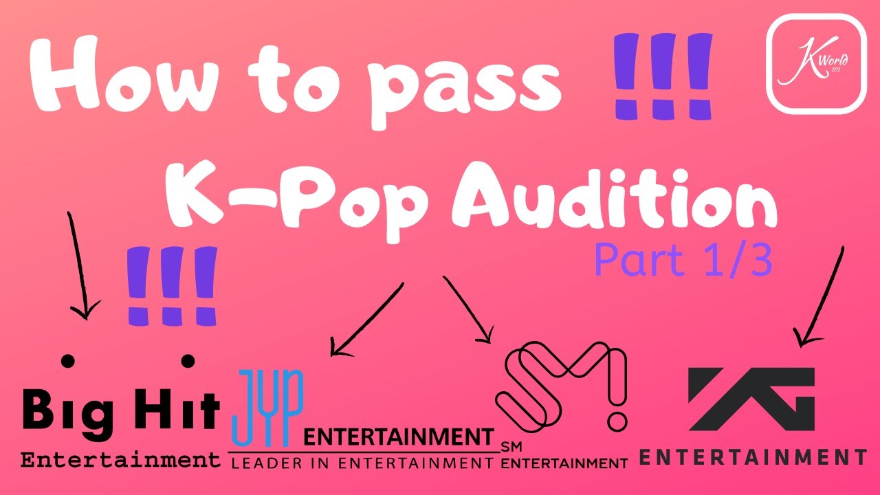 How To Pass K-pop Audition | Part 1/3 | The Basics | 2020 - YouTube