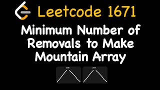 Leetcode 1671: Minimum Number of Removals to Make Mountain Array