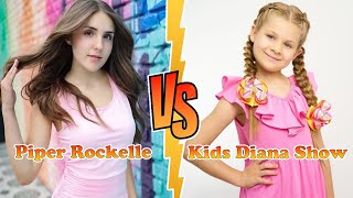 Kids Diana Show VS Piper Rockelle Transformation 👑 New Stars From Baby To 2023
