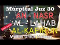 Murottal Merdu | Surat An Nasr Al Lahab Al Kafirun Metode Ummi