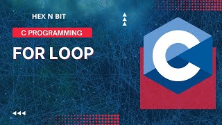 Tutorial 9: For Loop in C language