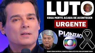 👉 GLOBO CONFIRMA, APÓS INFARTO, INFELIZMENTE ACABOU MORRENDO │ Celso Portiolli, notícia │ Datena..