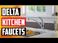 Top 5 Best Delta Kitchen Faucets In 2022